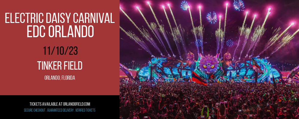 Electric Daisy Carnival - EDC Orlando - Friday at Tinker Field
