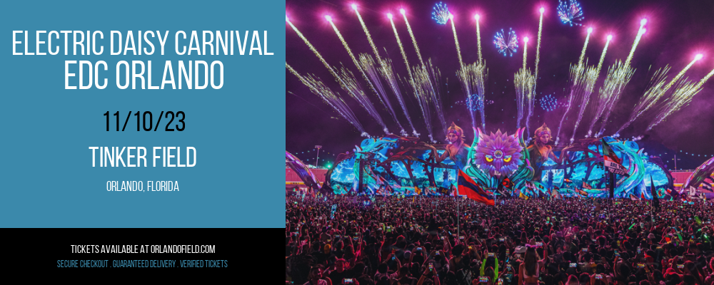 Electric Daisy Carnival - EDC Orlando - 3 Day Pass at Tinker Field